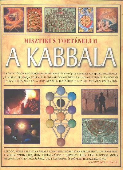 A KABBALA /MISZTIKUS TÖRTÉNELEM