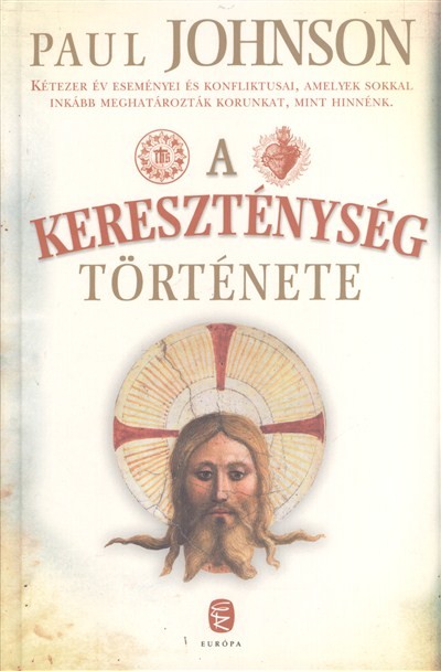 A KERESZTÉNYSÉG TÖRTÉNETE