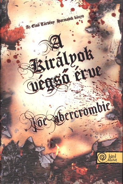 A KIRÁLYOK VÉGSŐ ÉRVE /AZ ELSŐ TÖRVÉNY 3. (KEMÉNY)