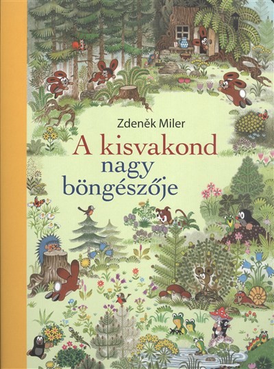 A KISVAKOND NAGY BÖNGÉSZŐJE