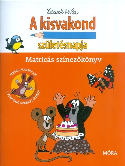 A kisvakond születésnapja /Matricás színezőkönyv