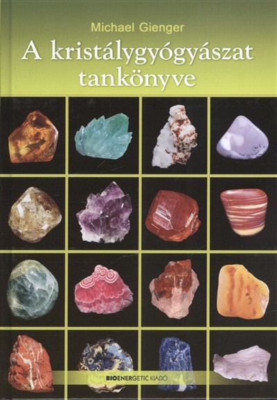 A KRISTÁLYGYÓGYÁSZAT TANKÖNYVE