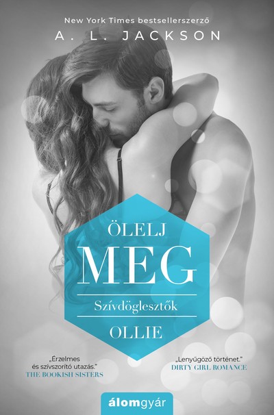 Ölelj meg - Szívdöglesztők - OLLIE