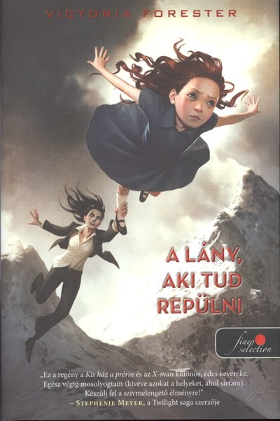A LÁNY, AKI TUD REPÜLNI /KEMÉNY