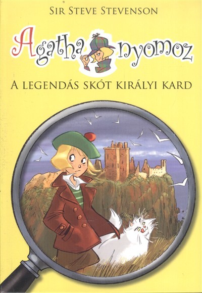 A LEGENDÁS SKÓT KIRÁLYI KARD /AGATHA NYOMOZ
