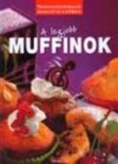 A LEGJOBB MUFFINOK