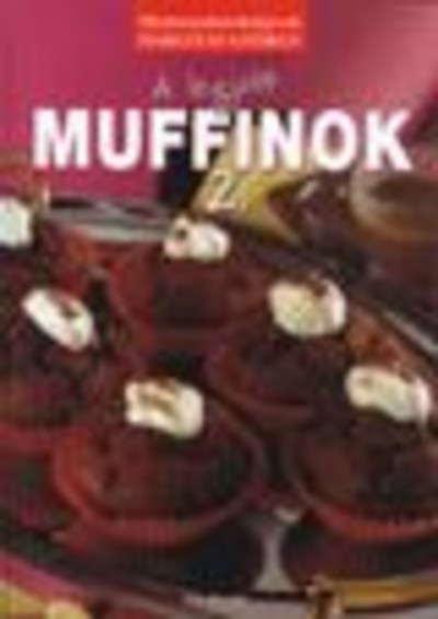 A LEGJOBB MUFFINOK 2.
