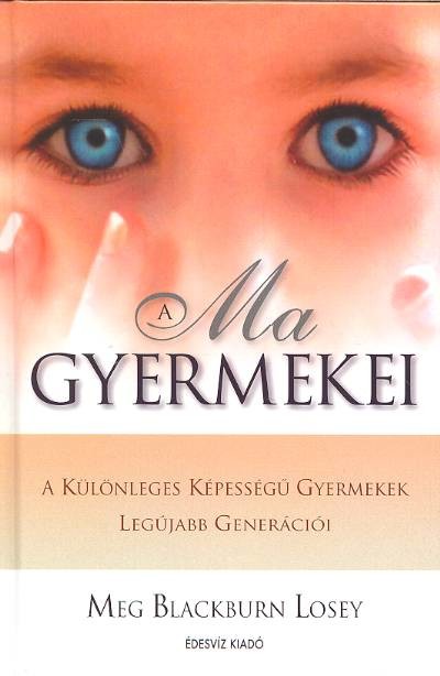 A MA GYERMEKEI
