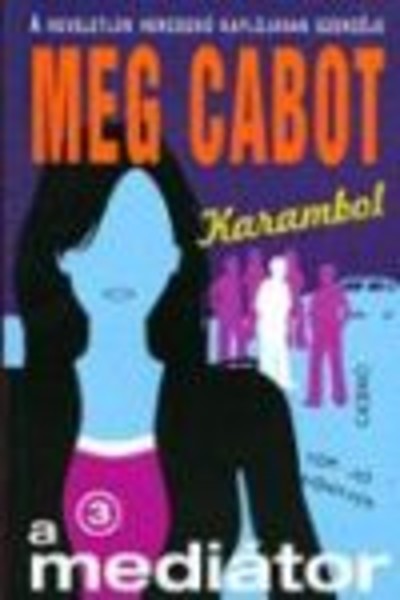 A MEDIÁTOR 03. /KARAMBOL