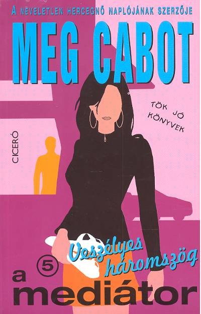 A MEDIÁTOR 05. /VESZÉLYES HÁROMSZÖG