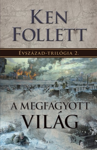 A megfagyott világ /Évszázad-trilógia 2.