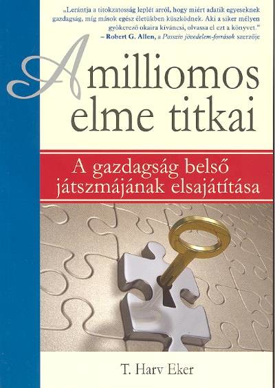A MILLIOMOS ELME TITKAI /A GAZDAGSÁG BELSŐ JÁTSZMÁJÁNAK ELSAJÁTÍTÁSA