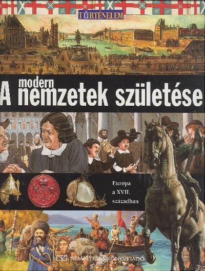 A MODERN NEMZETEK SZÜLETÉSE /TÖRTÉNELEM 12.