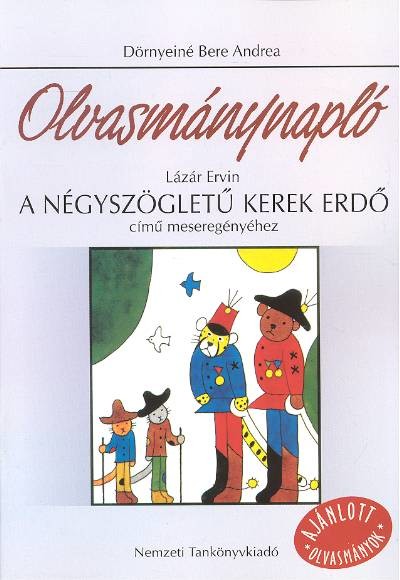 A NÉGYSZÖGLETŰ KEREK ERDŐ /OLVASMÁNYNAPLÓ