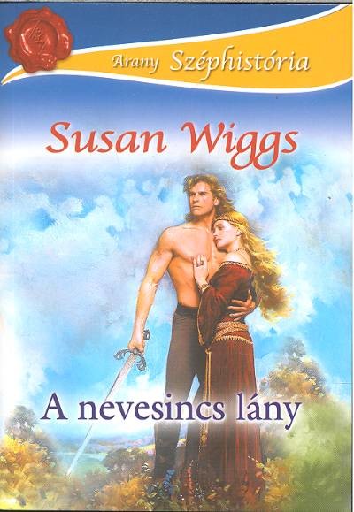 A NEVESINCS LÁNY /ARANY SZÉPHISTÓRIA