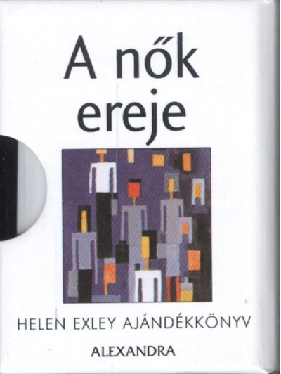 A NŐK EREJE /HELEN EXLEY AJÁNDÉKKÖNYV