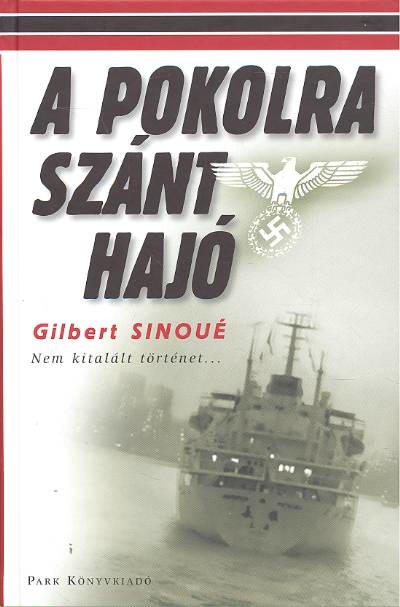 A POKOLRA SZÁNT HAJÓ