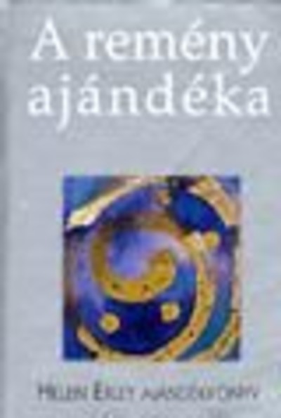 A REMÉNY AJÁNDÉKA /MINI AJÁNDÉKKÖNYV