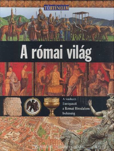 A RÓMAI VILÁG /TÖRTÉNELEM 4.