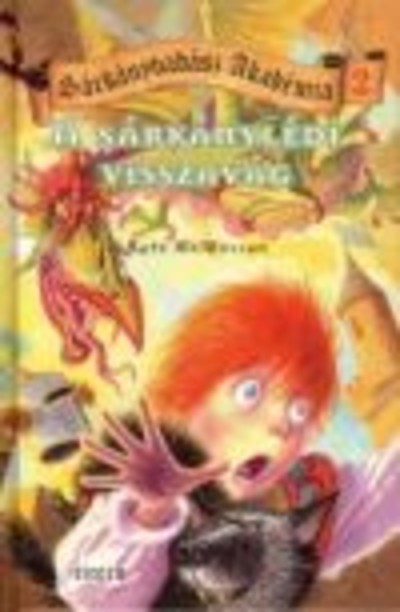 A SÁRKÁNYLÉDI VISSZAVÁG /SÁRKÁNYVADÁSZ AKADÉMIA 2.