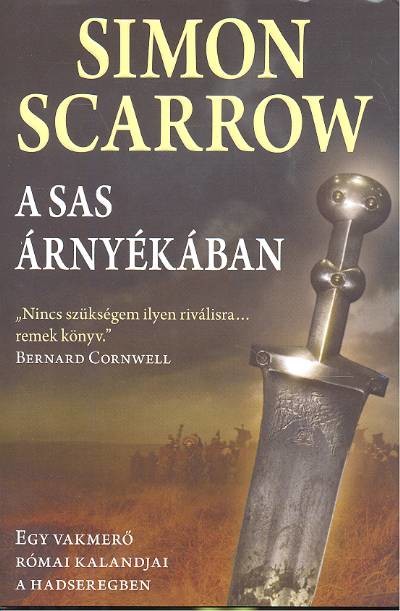 A SAS ÁRNYÉKÁBAN /EGY VAKMERŐ RÓMAI KALANDJAI A HADSEREGBEN