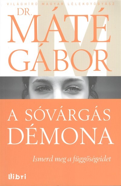 A sóvárgás démona /Ismerd meg a függőségeidet