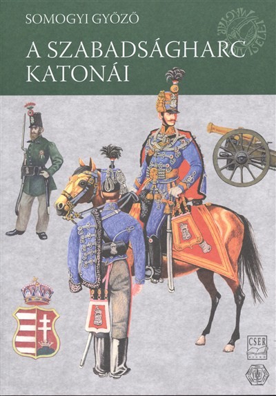 A SZABADSÁGHARC KATONÁI /MAGYAR HADVISELET