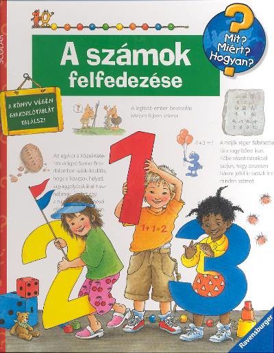 A SZÁMOK FELFEDEZÉSE /MIT, MIÉRT, HOGYAN?