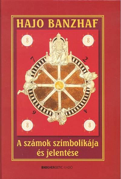 A SZÁMOK SZIMBOLIKÁJA ÉS JELENTÉSE