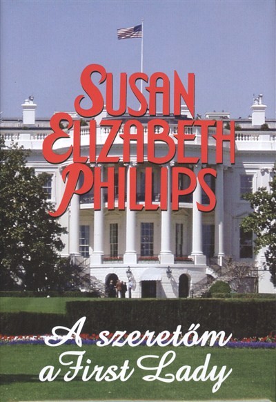 A SZERETŐM A FIRST LADY