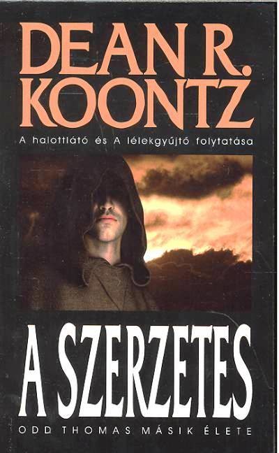 A SZERZETES /ODD THOMAS MÁSIK ÉLETE