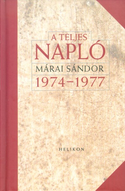 A TELJES NAPLÓ /1974-1977. (DÍSZKÖTÉS)