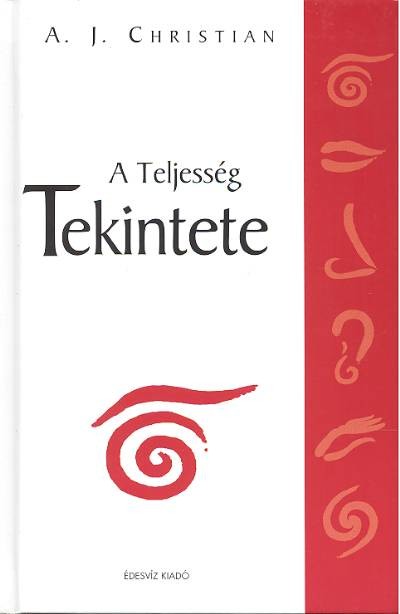 A TELJESSÉG TEKINTETE