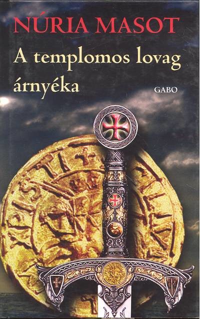 A TEMPLOMOS LOVAG ÁRNYÉKA