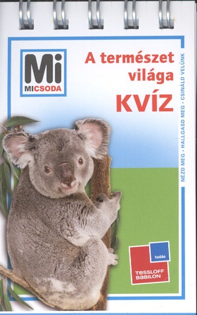 A TERMÉSZET VILÁGA /MI MICSODA KVÍZ