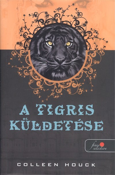 A TIGRIS KÜLDETÉSE /KEMÉNY