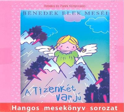 A TIZENKÉT VARJÚ /HANGOSKÖNYV