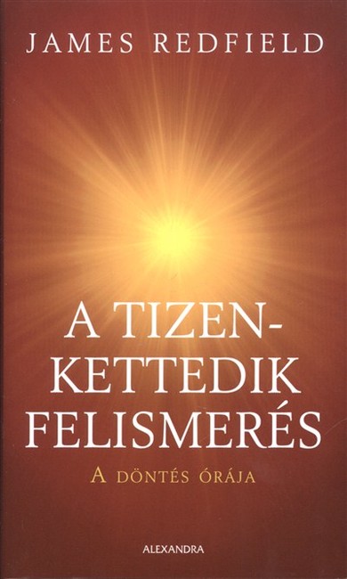 A TIZENKETTEDIK FELISMERÉS /A DÖNTÉS ÓRÁJA