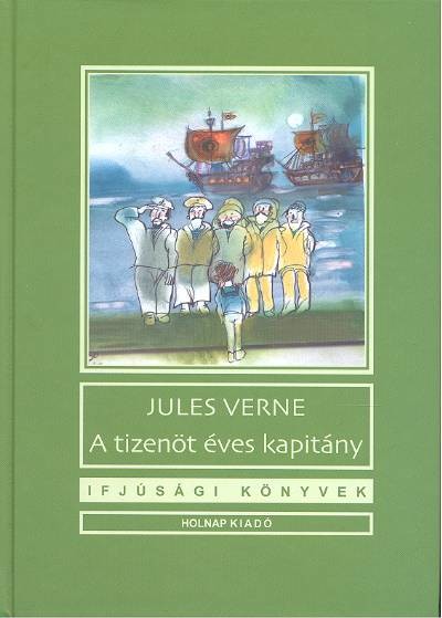 A TIZENÖT ÉVES KAPITÁNY /IFJÚSÁGI KÖNYVEK