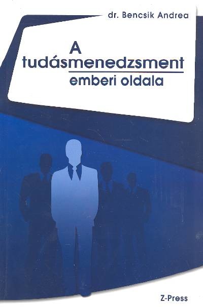 A TUDÁSMENEDZSMENT EMBERI OLDALA