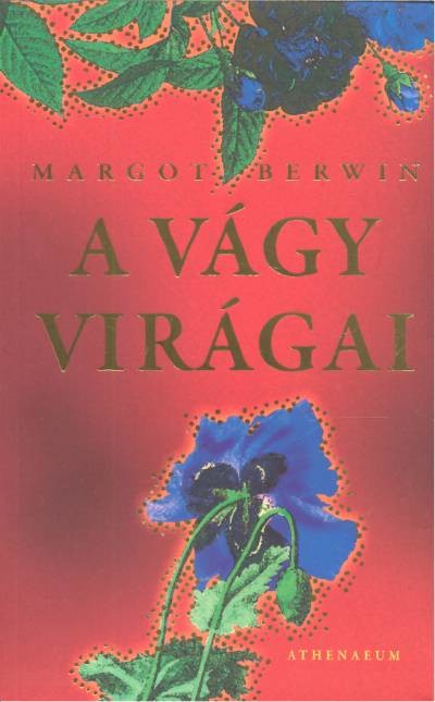 A VÁGY VIRÁGAI