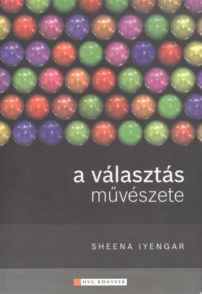 A VÁLASZTÁS MŰVÉSZETE