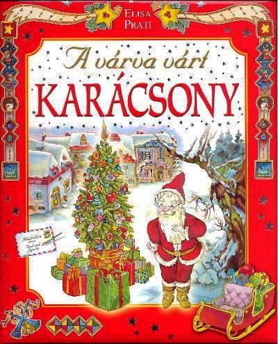A VÁRVA VÁRT KARÁCSONY §K