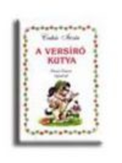 A VERSÍRÓ KUTYA