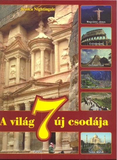 A VILÁG 7 ÚJ CSODÁJA