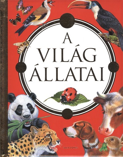 A VILÁG ÁLLATAI