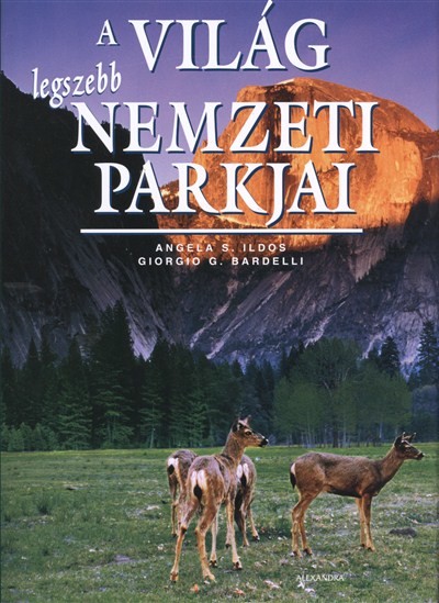 A VILÁG LEGSZEBB NEMZETI PARKJAI