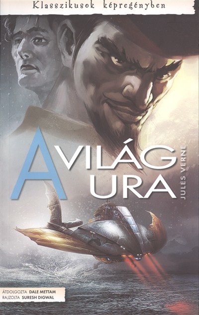 A VILÁG URA /KLASSZIKUSOK KÉPREGÉNYBEN 09.