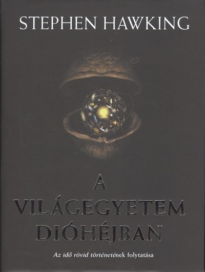 A VILÁGEGYETEM DIÓHÉJBAN