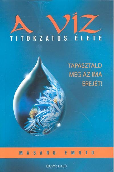 A VÍZ TITOKZATOS ÉLETE